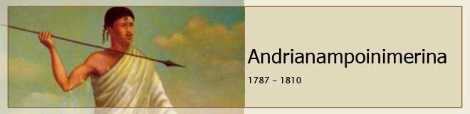 Andrianampoinimerina (1787 - 1810)
